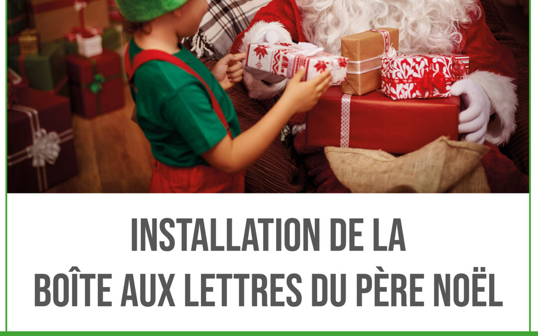 Installation de la Boîte aux Lettres du Père Noël