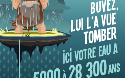 20 000 ans sous terre … aujourd’hui dans votre verre