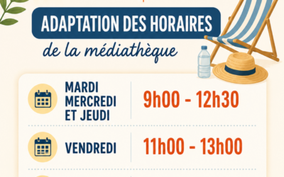 FORTES CHALEURS – ADAPTATION DES HORAIRES D’ACCUEIL DE LA MÉDIATHÈQUE