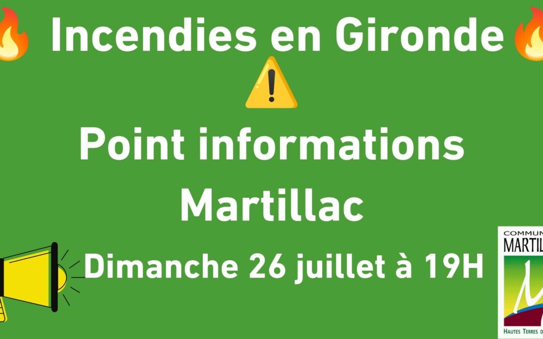 Incendies en Gironde – Point de situation à Martillac – Dimanche 26 juillet à 19 h